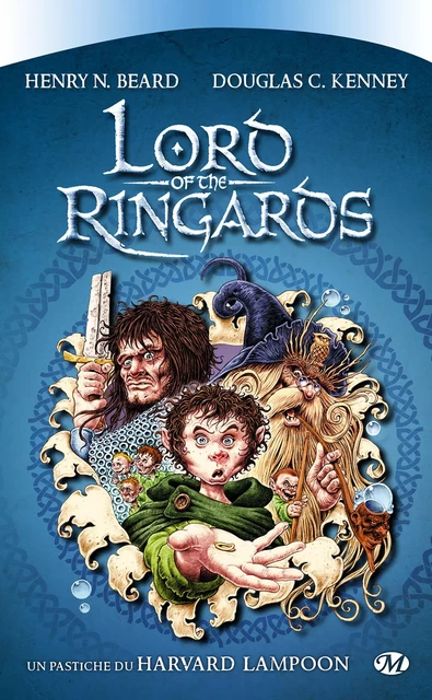 Lord of the Ringards - Douglas C. Kenney, Henry N. Beard - Bragelonne