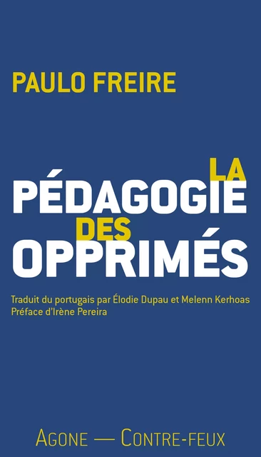 La Pédagogie des opprimés - Paulo Freire - Agone