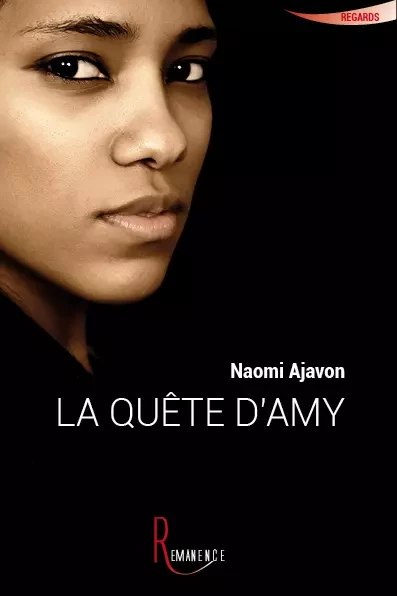 La quête d'Amy - Naomi Ajavon - éditions de la Rémanence