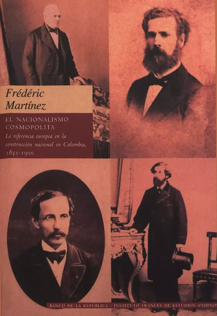 El nacionalismo cosmopolita - Frédéric Martinez - Institut français d’études andines