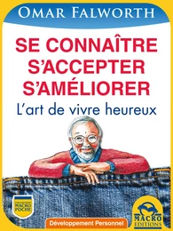 Se connaître S’accepter S’améliorer