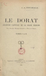 Le Dorat, ancienne capitale de la Basse-Marche (tomes 1 & 2)