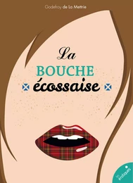 La bouche écossaise