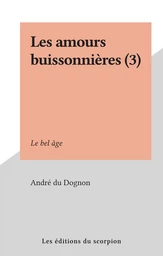 Les amours buissonnières (3)