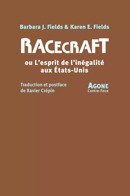 Racecraft - Barbara J. Fields, Karen E. Fields - Agone