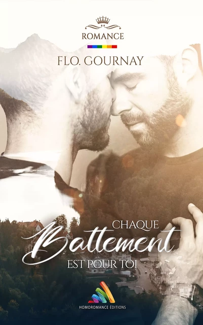 Chaque Battement est pour toi - Flo. Gournay - Homoromance Éditions