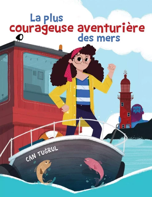 La plus courageuse aventurière des mers - Can Tugrul - CrackBoom! Livres