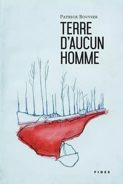 Terre d'aucun homme - Patrick Bouvier - Fides