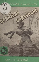 La dernière cartouche