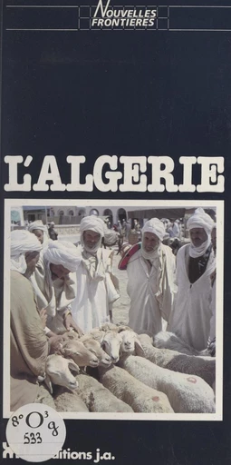 L'Algérie - Dominique Hoeltgen, Anne Kheirkhah - FeniXX réédition numérique