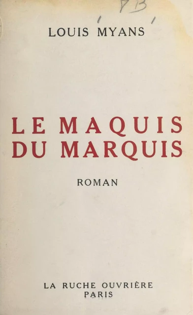 Le maquis du marquis - Louis Myans - FeniXX réédition numérique