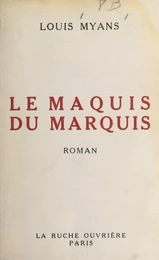 Le maquis du marquis