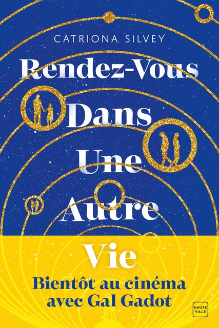 Rendez-vous dans une autre vie - Catriona Silvey - Hauteville