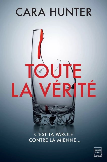 Une enquête de Adam Fawley, T5 : Toute la vérité - Cara Hunter - Hauteville