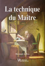 La technique du Maître