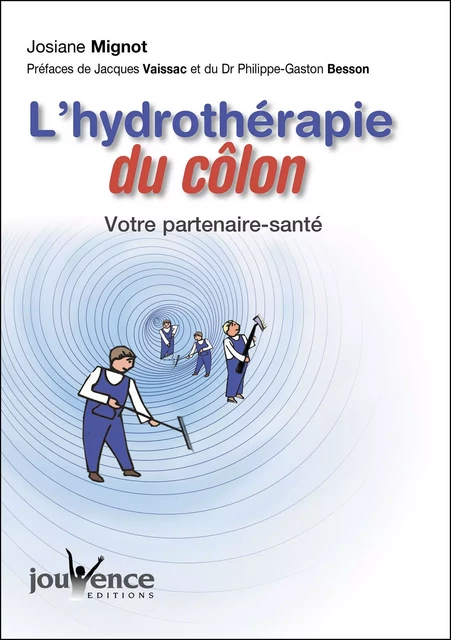 L'hydrothérapie du colon (nouvelle édition) - Josiane Mignot - Éditions Jouvence