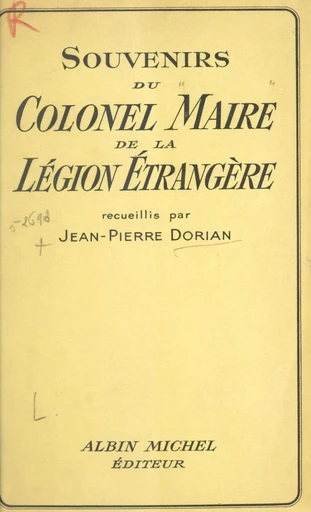 Souvenirs du colonel Maire de la Légion étrangère - Fernand Maire - FeniXX réédition numérique