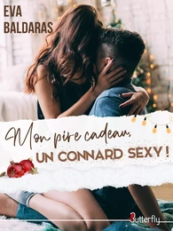 Mon pire cadeau, un connard sexy !