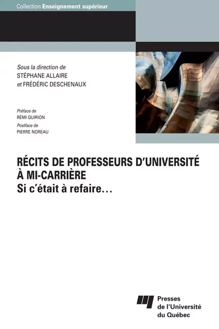 Récits de professeurs d’université à mi-carrière - Stéphane Allaire, Frédéric Deschenaux - Presses de l'Université du Québec