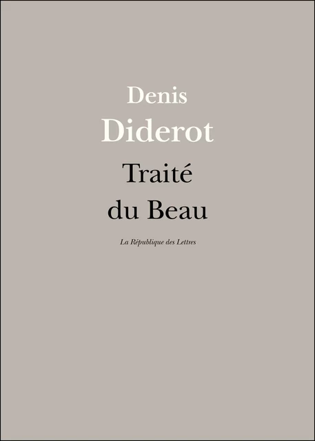 Traité du Beau - Denis Diderot - République des Lettres