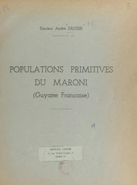 Populations primitives du Maroni