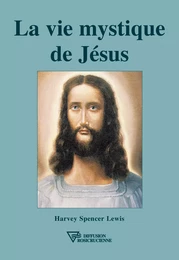 La vie mystique de Jésus