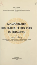 Monographie des places et des rues de Bergerac