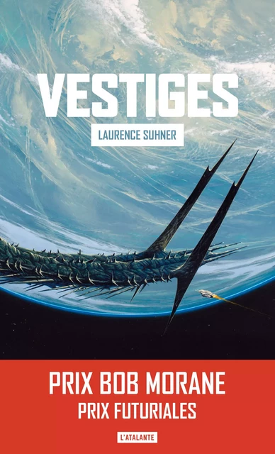 Vestiges - Laurence Suhner - L'Atalante