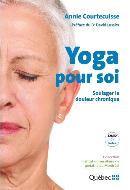 Yoga pour soi : Soulager la douleur chronique -  Annie Courtecuisse - CIUSSS DU CENTRE-SUD-DE-L'ÎLE-DE-MONTRÉAL