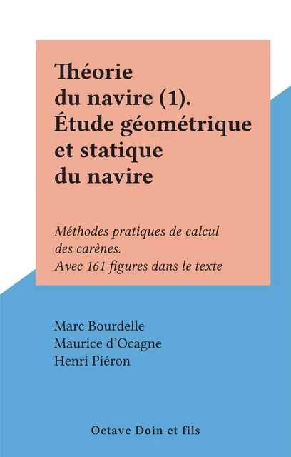 Théorie du navire (1). Étude géométrique et statique du navire - Marc Bourdelle - FeniXX réédition numérique