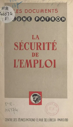 L'homme et la société (1). La sécurité de l'emploi - Yves Comar, Georges d'Acremont, Pierre de Biéville, Jacques-Alain Rivière - FeniXX réédition numérique