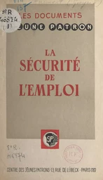 L'homme et la société (1). La sécurité de l'emploi