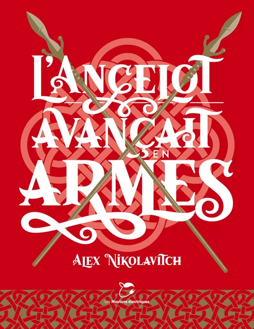 L'ancelot avançait en armes - Alex Nikolavitch - Les Moutons Électriques