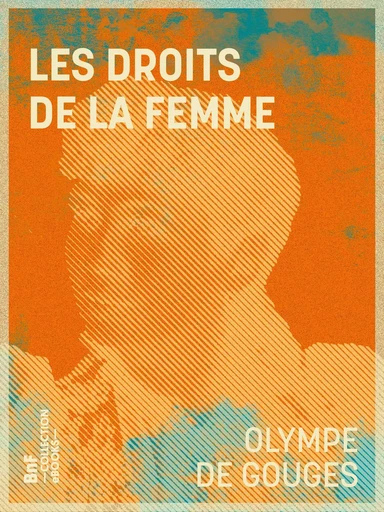 Les Droits de la femme - Olympe Gouges (de) - BnF collection ebooks