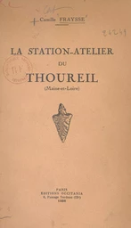 La station-atelier du Thoureil (Maine-et-Loire)