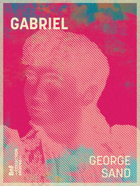 Gabriel - George Sand - BnF collection ebooks