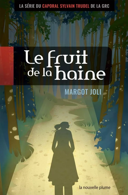 Le fruit de la haine - Margot Joli - Éditions de la Nouvelle Plume