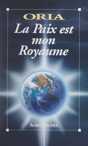 La paix est mon royaume -  Oria - FeniXX rédition numérique