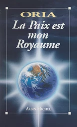 La paix est mon royaume