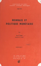 Monnaie et politique monétaire, 1969-1970 (1)