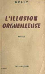 L'illusion orgueilleuse