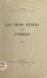 Les trois piliers de Poitiers