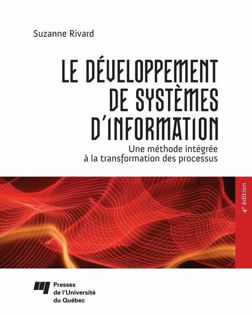 Le développement de systèmes d'information - Suzanne Rivard - Presses de l'Université du Québec