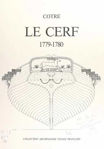 Le "Cerf", 1779-1780, du constructeur Denÿs - Hubert Berti, Jean Boudriot - FeniXX réédition numérique