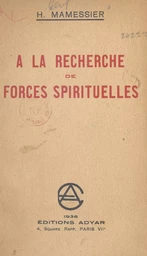 À la recherche de forces spirituelles