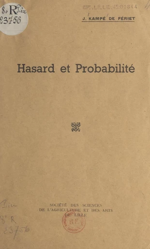 Hasard et probabilité - Joseph Kampé de Fériet - FeniXX réédition numérique