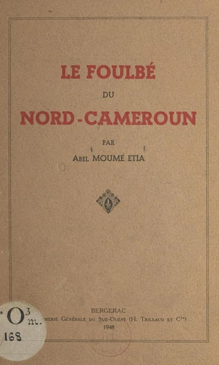 Le Foulbé du Nord-Cameroun - Abel Moumé Etia - FeniXX réédition numérique