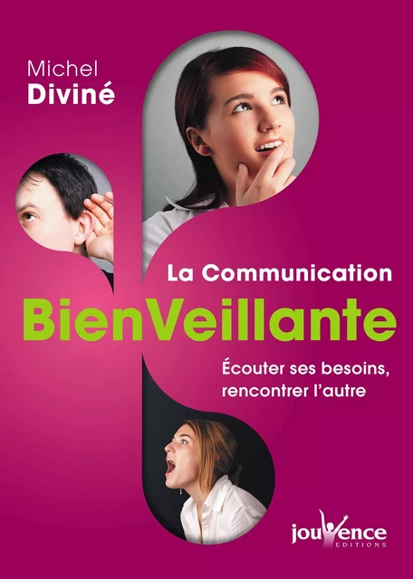 La Communication BienVeillante - Michel Divine - Éditions Jouvence