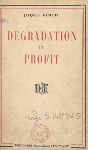 Dégradation du profit - Jacques Gascuel - FeniXX réédition numérique