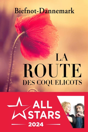 La Route des coquelicots - Francis Dannemark, Véronique Biefnot - Le Castor Astral éditeur